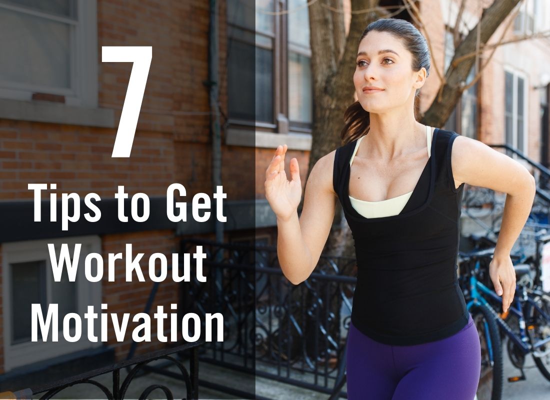 7 Tips to Get Workout Motivation
